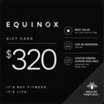 $320.00 USD EQUINOX GIFT CARDS