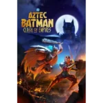 Aztec Batman: Clash of Empires - HD (Movies Anywhere)